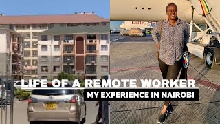 LIFE OF A REMOTE WORKER | MY EXPERIENCE IN NAIROBI, KENYA | MEET BEN.