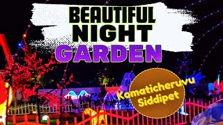 Beautiful Night Garden | Siddipet @VENKATVIDEOVENTURE