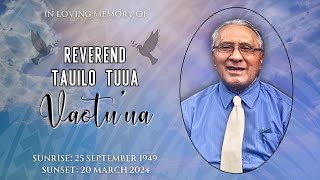 🕊Funeral Service for Reverend Tauilo Tuua Vaotuua🕊
