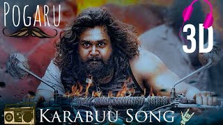 Pogaru | Karabuu | 3d Song | Dhruva Sarja | Rashmika Mandanna | Nanda Kishore | Chandan Shetty