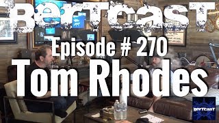 Bertcast # 270 - Tom Rhodes \u0026 ME