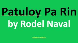 Patuloy Pa Rin by Rodel Naval (Lyrics)