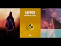 take away happier faded remix mashup marshmello x alan walker x the chainsmokers u0026 more