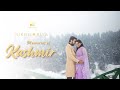 Kashmir Pre Wedding | Nikhil - Riya |Yeh Hum Aa Gaye Hain Kahaan |  Veer Zara