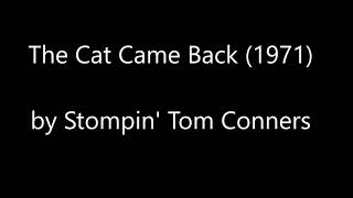 The Cat Came Back by Stompin' Tom Connors (Lyrics)