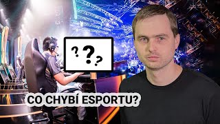 Co chybí esportu, aby se dostal mezi širokou veřejnost? | Martin Kabrhel