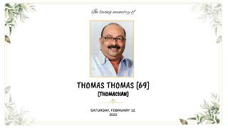 THOMAS (THOMACHAN) [69] || Funeral Service || 12.02.2022 || #dmediaphotography