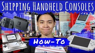 How To Ship Handheld or Portable Video Game Consoles (Switch, Gameboy Advance, PSP)