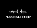 lasciali fare feat. shareeq u0026 n slime