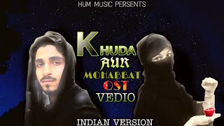 Khuda_Aur_Mohabbat | Indian_Version | OST | Rahat_Fateh_Ali_Khan | Feroze_кнαη || Iqra_αzιz | ғαιzε.