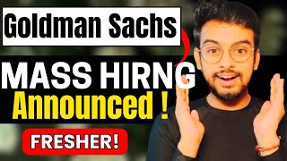 Finally Goldman Sachs Mass Hiring Announced | OFF Campus Drive for 2025, 2024, 202 Batch | Fresher