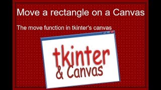 Move a rectangle on the canvas with Python and tkinter