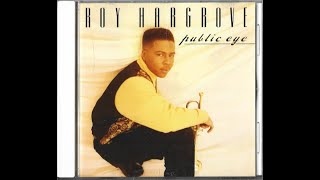 Roy Hargrove - Once In A While