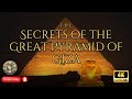 Unlocking One of History's Greatest Mysteries: Secrets of the Pyramid of Giza