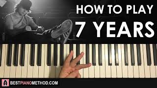 HOW TO PLAY - Lukas Graham - 7 Years (Piano Tutorial Lesson)