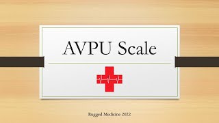 AVPU Scale - Assessing Level of Consciousness (Alert, Voice, Pain, Unresponsive)