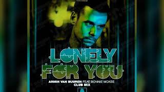 Armin van Buuren feat. Bonnie McKee - Lonely For You (Club Mix)