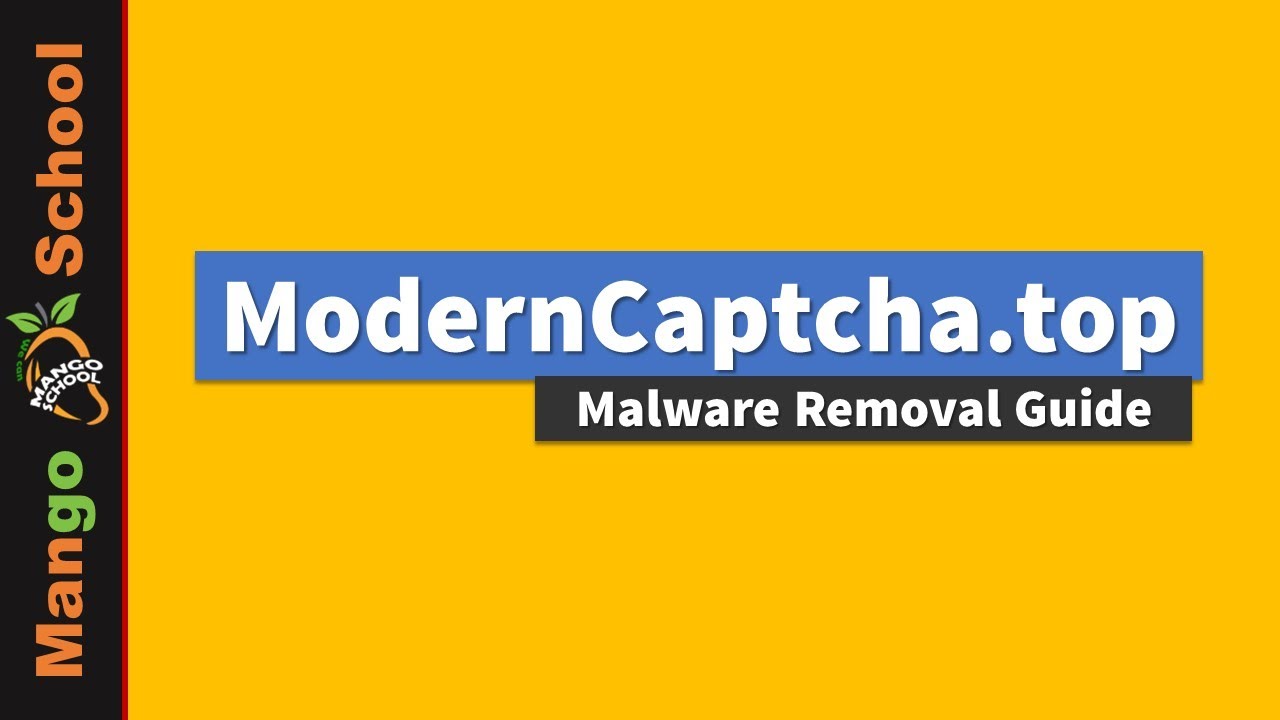 Modern Captcha Top Virus [Moderncaptcha.top] Malware Removal Guide ...