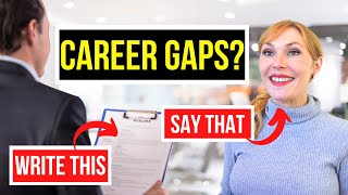 The perfect way to explain your employment gap