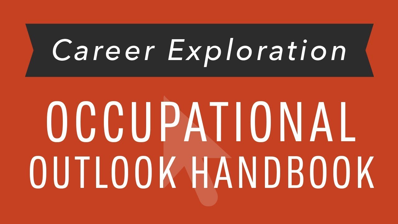 Career Exploration: Occupational Outlook Handbook - YouTube