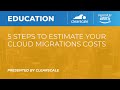 5 Steps to Estimate Your AWS Cloud Migration Costs