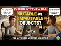 What is Mutable vs Immutable Object in Python | Interview Question for experienced  Python developer