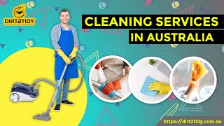 Cleaning Services in Australia l Dirt2Tidy