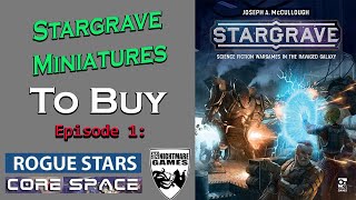 Miniatures For Stargrave Episode 1 | Rogue Stars, Core Space, \u0026 Knightmare Games