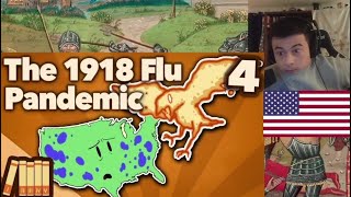 American Reacts The 1918 Flu Pandemic - Fighting the Ghost - Extra History - #4