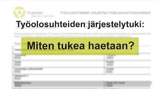 Työolosuhteiden järjestelytuen hakeminen