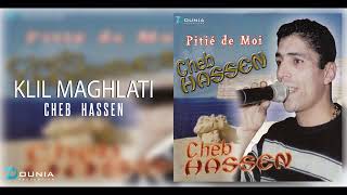 Cheb Hassen | KLIL MAGHLATI ©