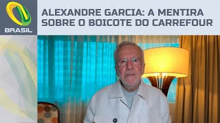 Alexandre Garcia: A grande mentira sobre o boicote do Carrefour à carne brasileira