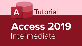 Access 2019 Intermediate Tutorial