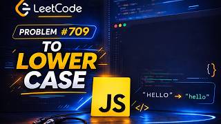 709. To Lower Case || JavaScript