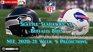 Seattle Seahawks vs. Buffalo Bills | NFL 2020-21 Week 9 | Predictions Madden NFL 21