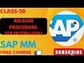 SAP MM PR Release Procedure||Purchasing||Approval Process|| PR||ERP||SAP MM FREE COURSE||CLASS-50||