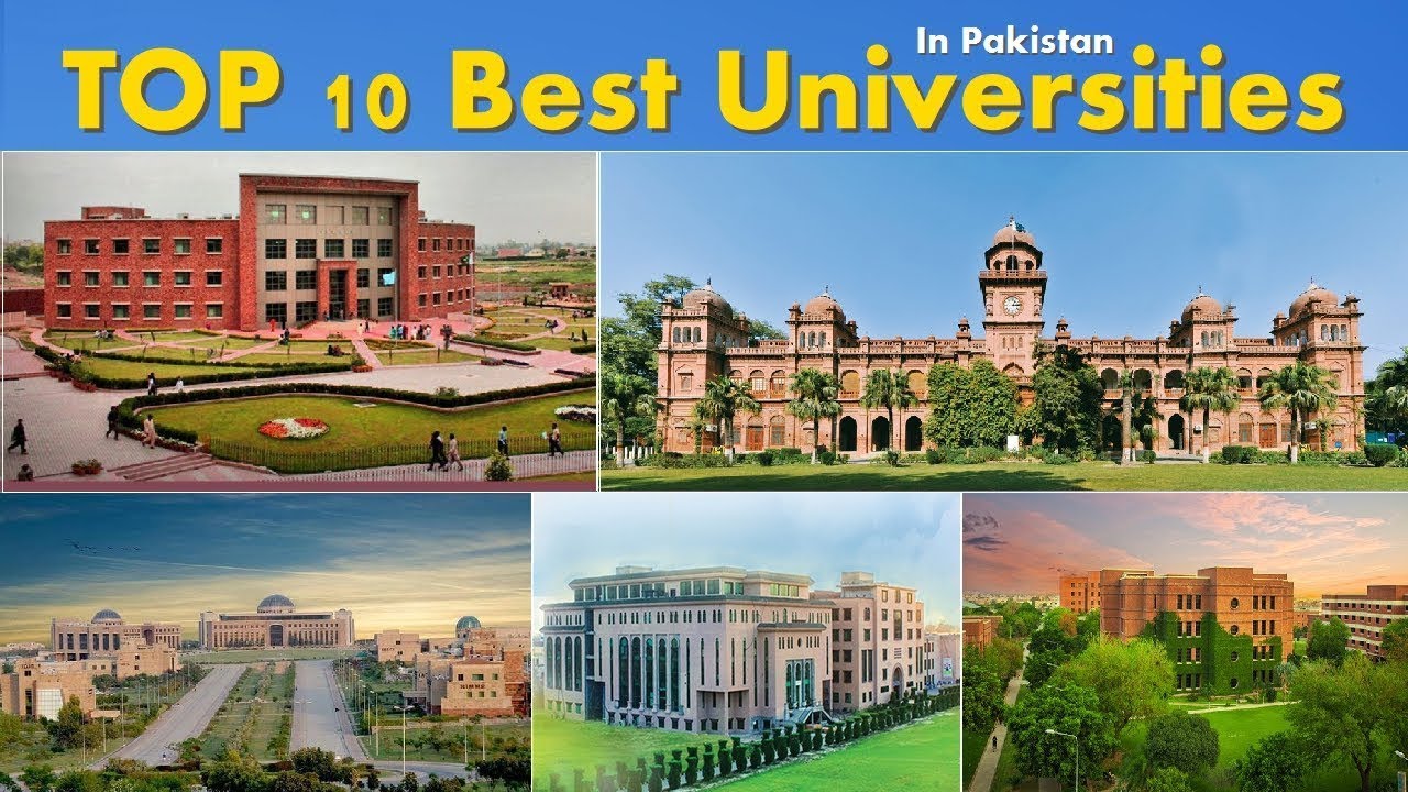 Top 10 Best Universities Of Pakistan In 2023 | Latest Rankings | World ...