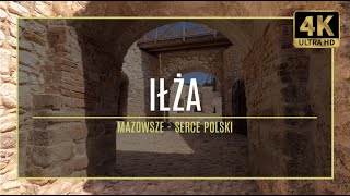 MAZOWSZE [4K] – IŁŻA – (#24 autorski przewodnik po zabytkach i atrakcjach)