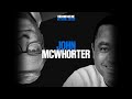 Unconfuse Me with Bill Gates | Episode 4 Trailer:  John McWhorter