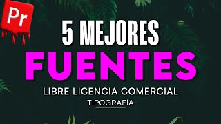 Las Mejores Fuentes  [ Con Licencia Comercial Gratuita ]