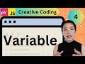 Variable - Creative Coding with p5.js