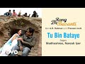 A.R. Rahman - Tu Bin Bataye Best Audio Song|Rang De Basanti|Aamir Khan|R. Madhavan|Naresh