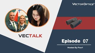 VecTalk | Episode7 Exploring the New Continental Binoculars