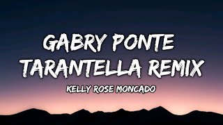 Gabry Ponte | tarantella remix | Kelly Rose Moncado |  [AUDIO]