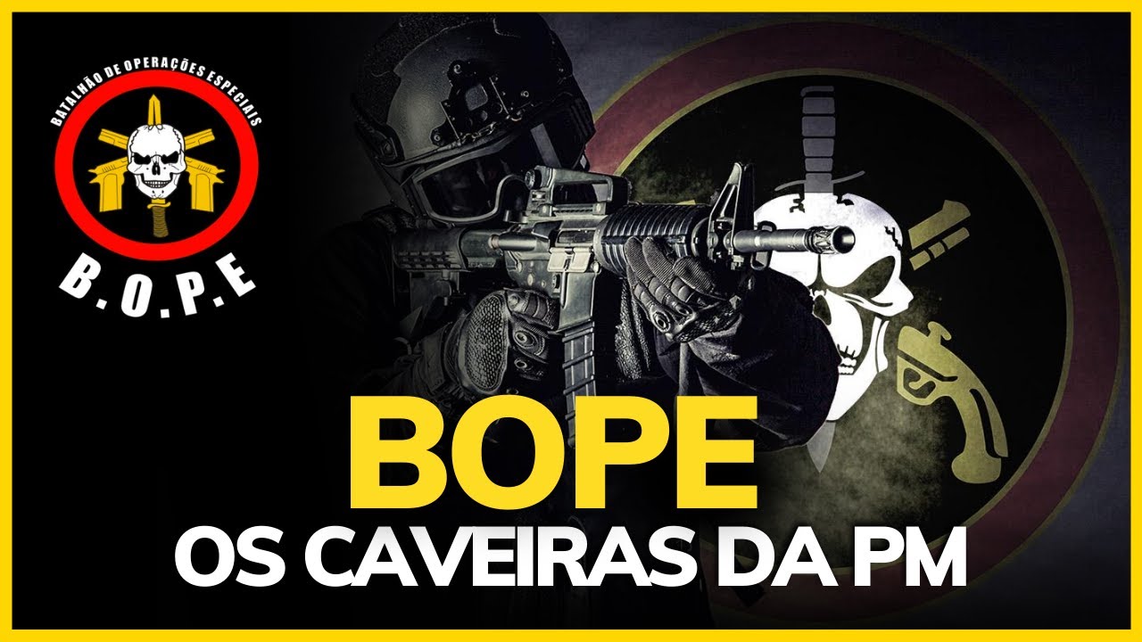 Conheça O Bope A Tropa De Elite Da Polícia Militar Youtube