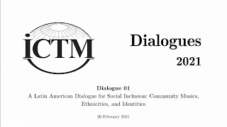 ICTM Dialogues 01—A Latin American Dialogue for Social Inclusion