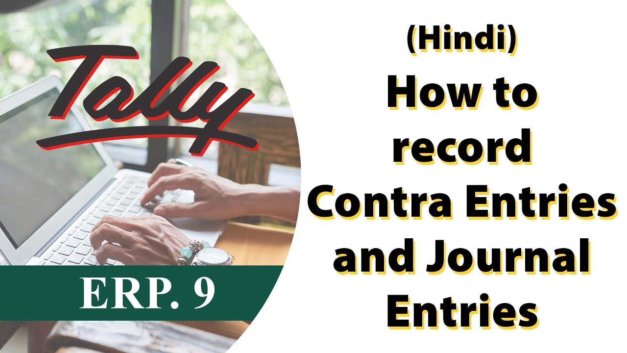 Tally ERP 9 | How To Record Contra Entries And Journal Entries In Tally ...