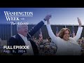 Washington Week with The Atlantic full episode, 8/9/24