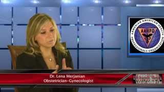 AAHPO Health series: Dr. Karatoprak MD interviews Gynecologist Dr. Lena Merjanian