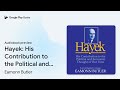 hayek his contribution to the political and… by eamonn butler · audiobook preview